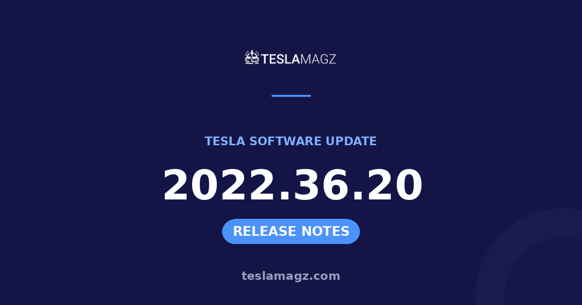 Tesla 2022.36.20 software update