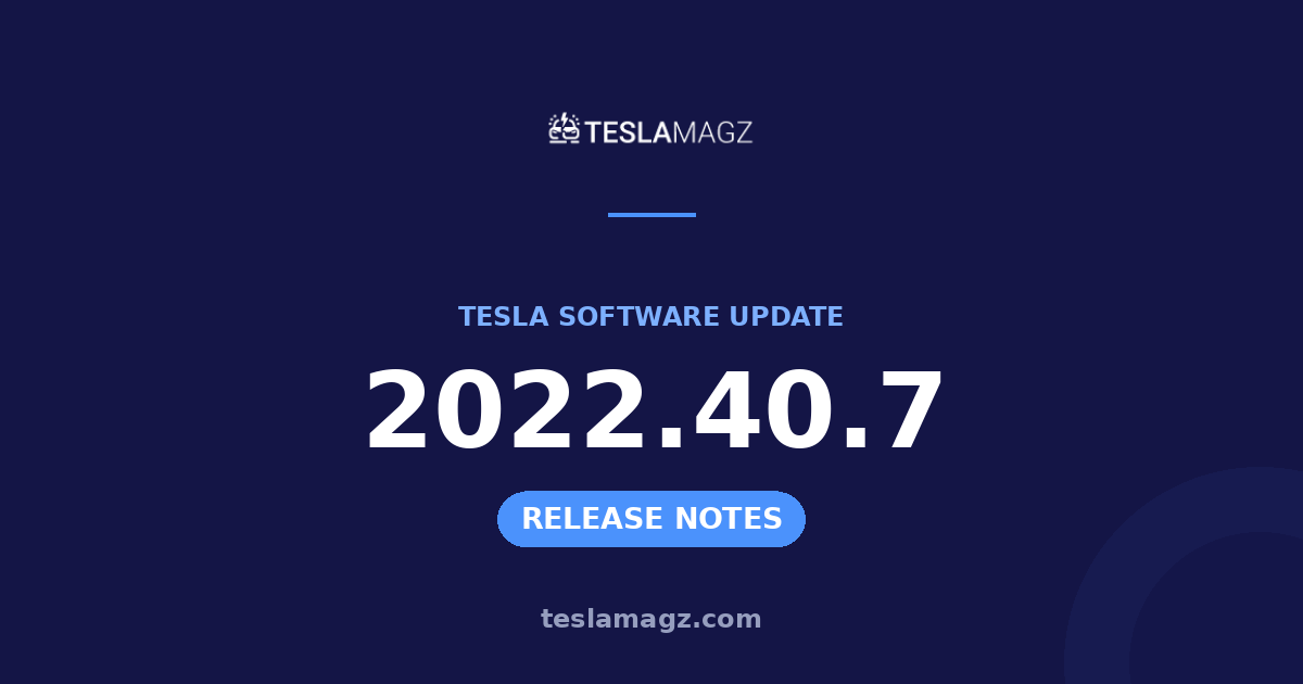 Tesla 2022.40.7 software update