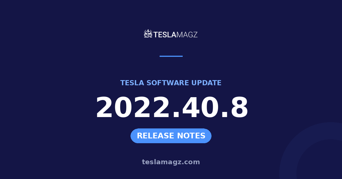 Tesla 2022.40.8 software update