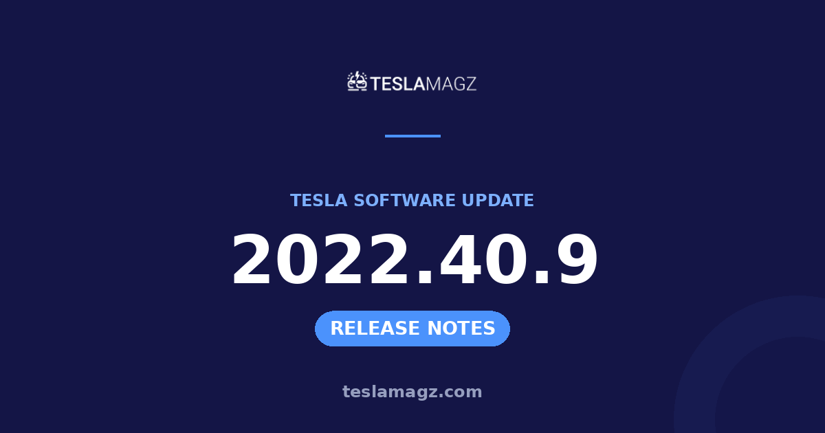 Tesla 2022.40.9 software update