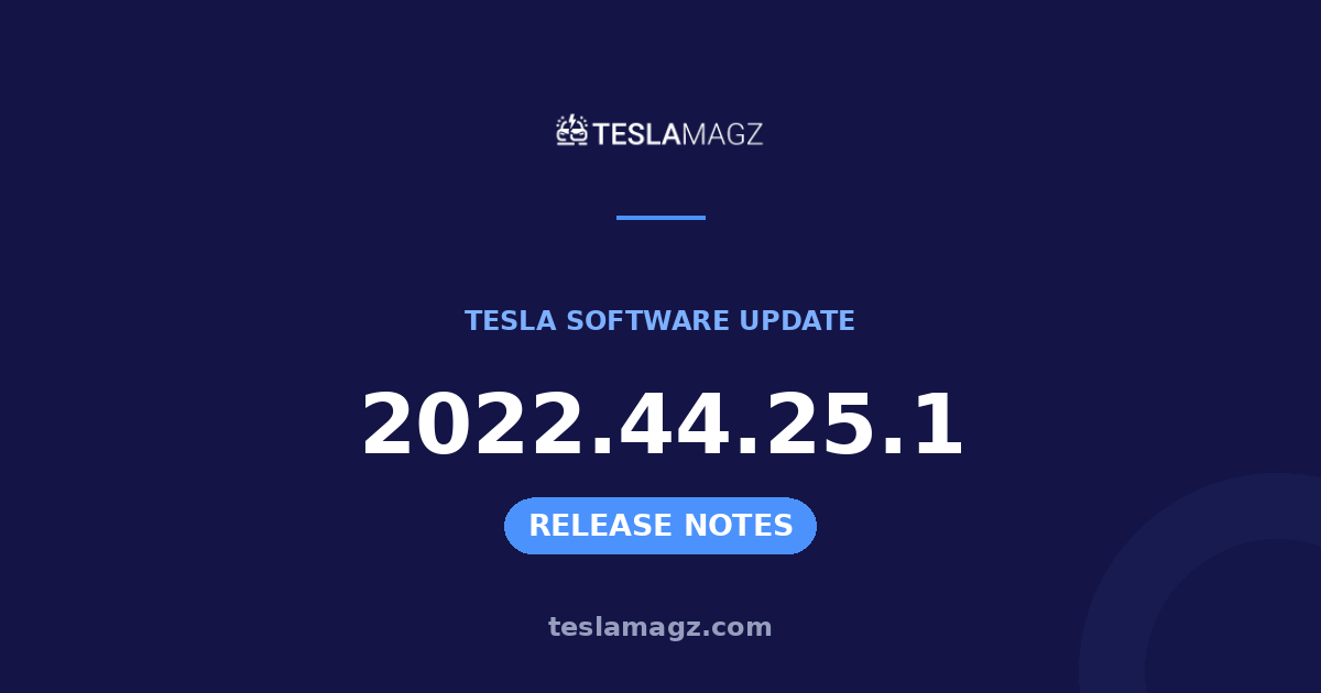 Tesla 2022.44.25.1 software update