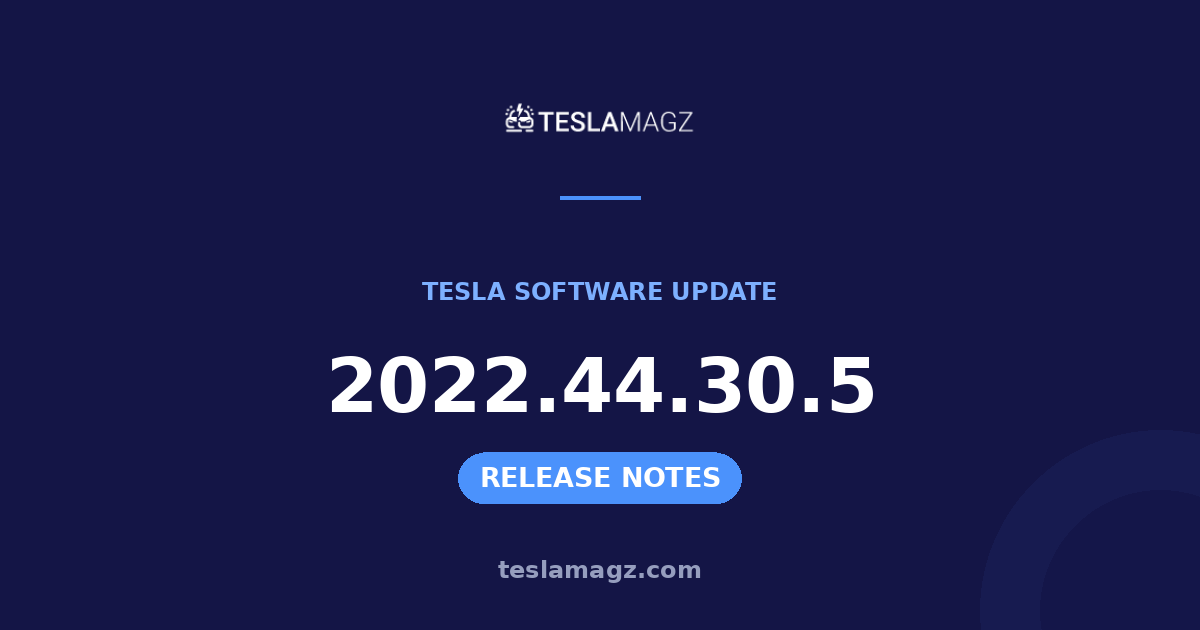 Tesla 2022.44.30.5 software update
