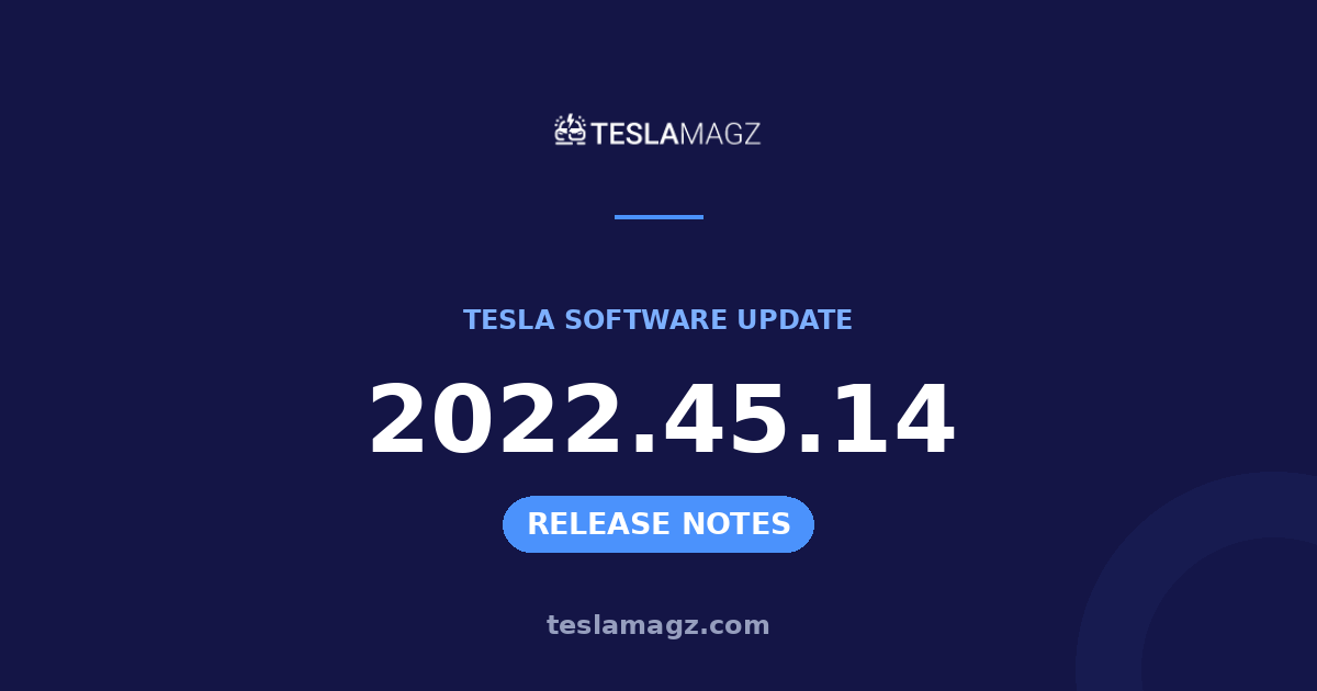 Tesla 2022.45.14 software update