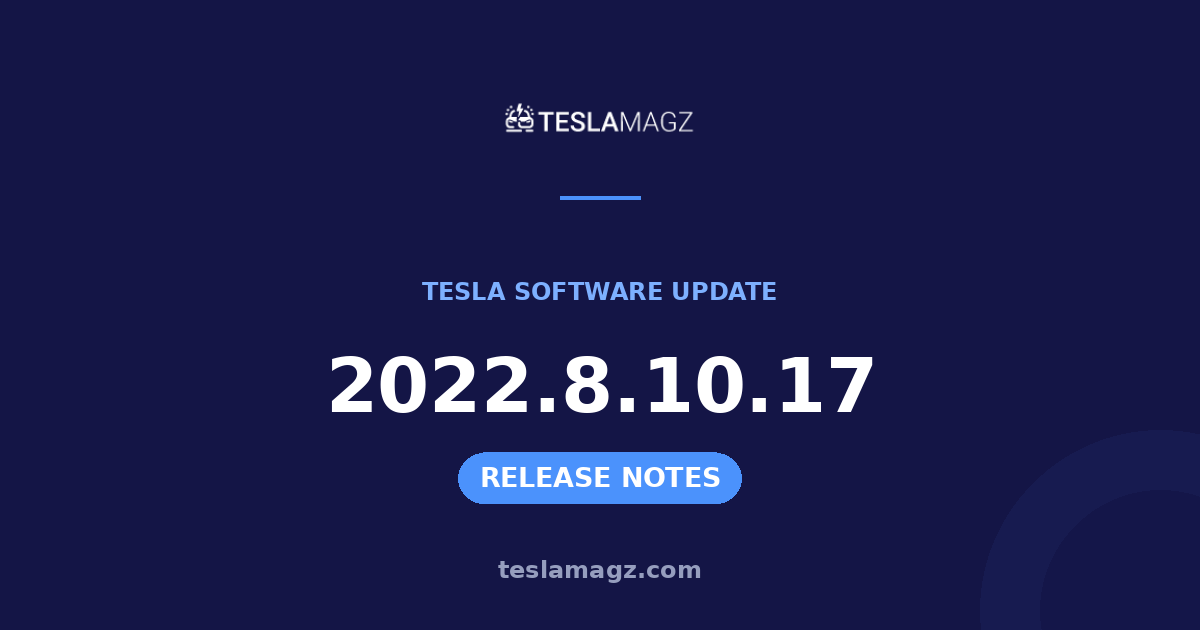 Tesla 2022.8.10.17 software update