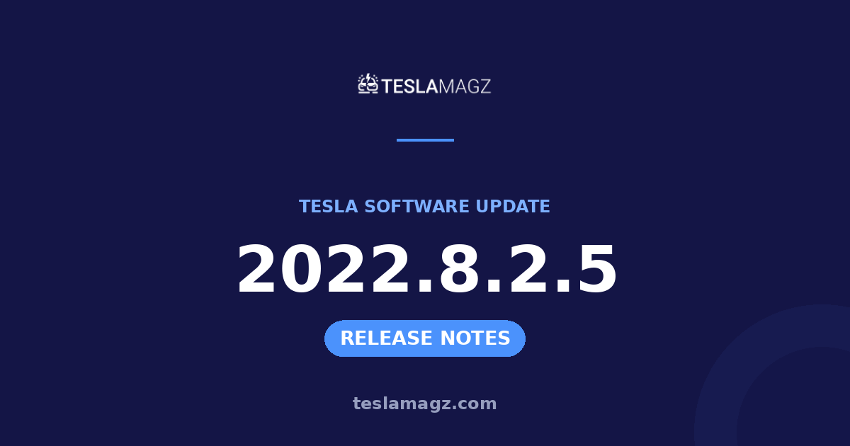 Tesla 2022.8.2.5 software update