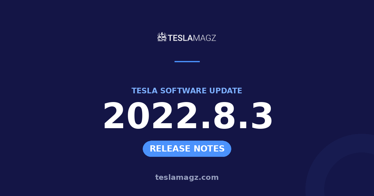 Tesla 2022.8.3 software update
