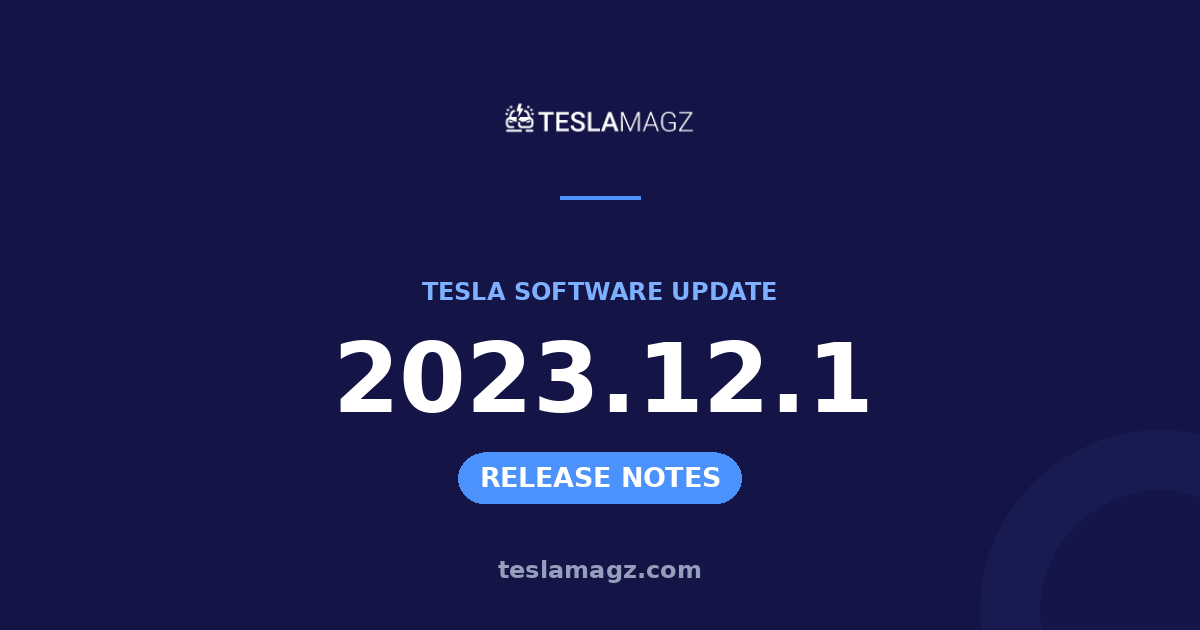 Tesla 2023.12.1 software update