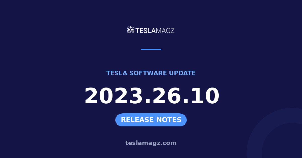 Tesla 2023.26.10 software update