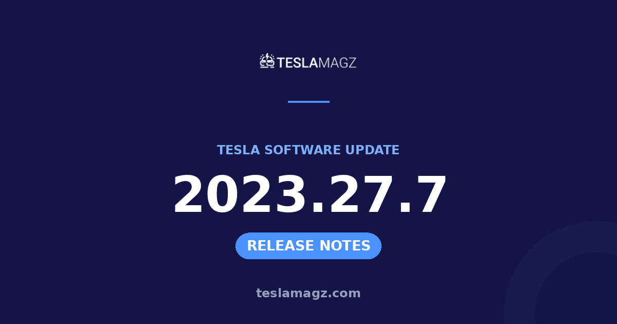 Tesla 2023.27.7 software update