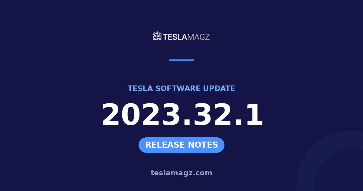 Tesla 2023.32.1 software update