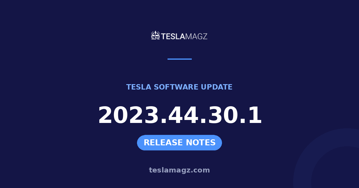 Tesla 2023.44.30.1 software update