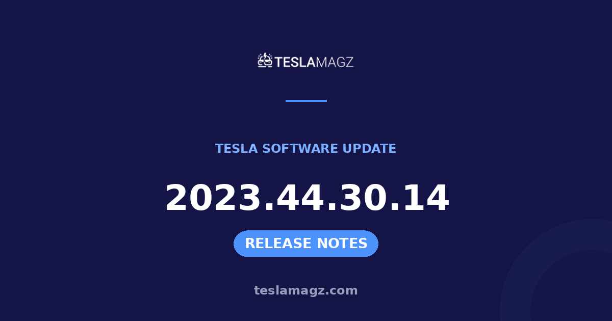 Tesla 2023.44.30.14 software update