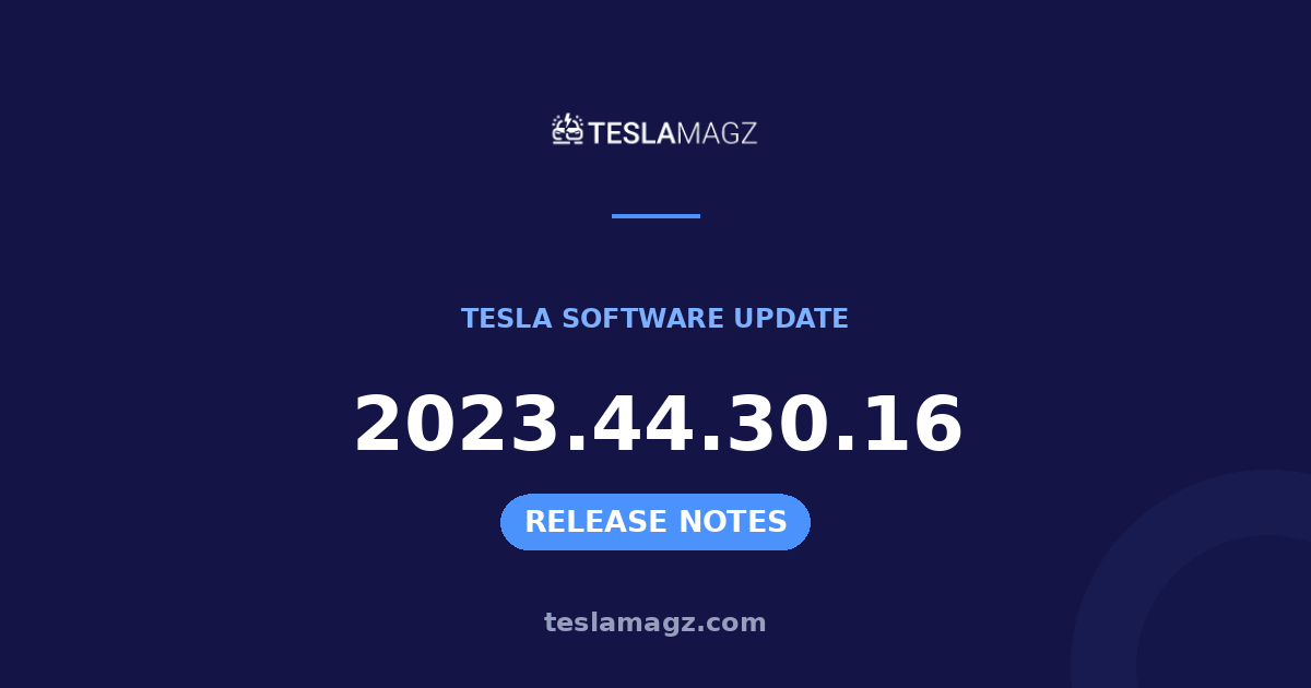 Tesla 2023.44.30.16 software update