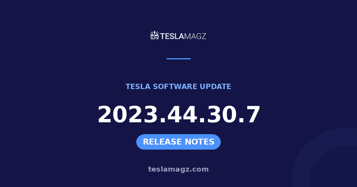 Tesla 2023.44.30.7 software update