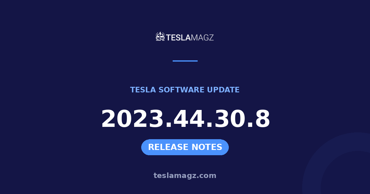 Tesla 2023.44.30.8 software update