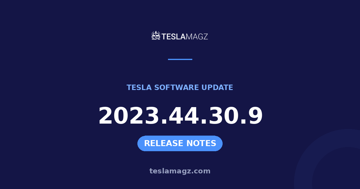 Tesla 2023.44.30.9 software update