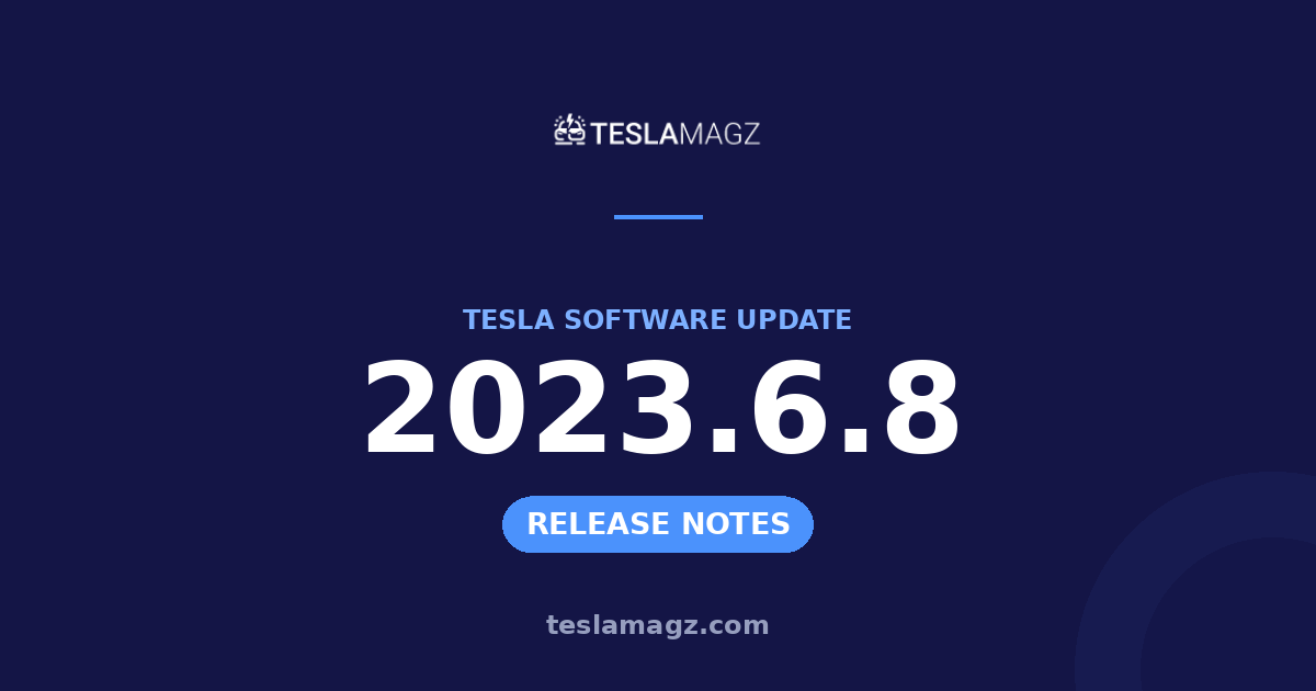 Tesla 2023.6.8 software update