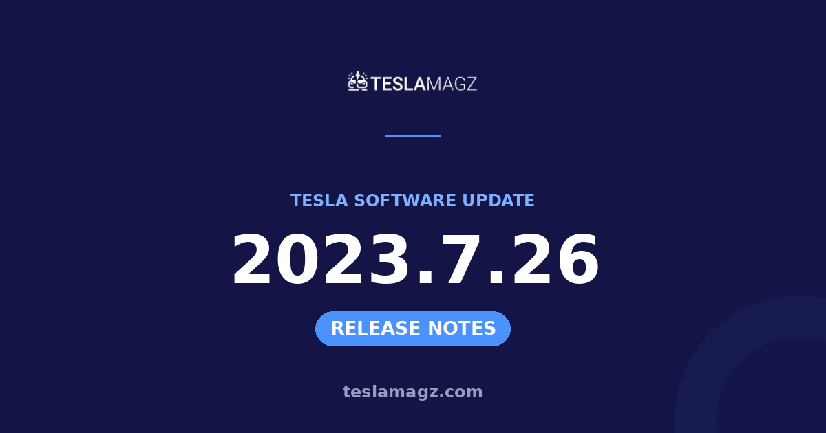 Tesla 2023.7.26 software update