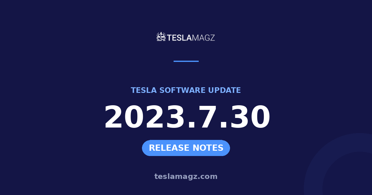 Tesla 2023.7.30 software update