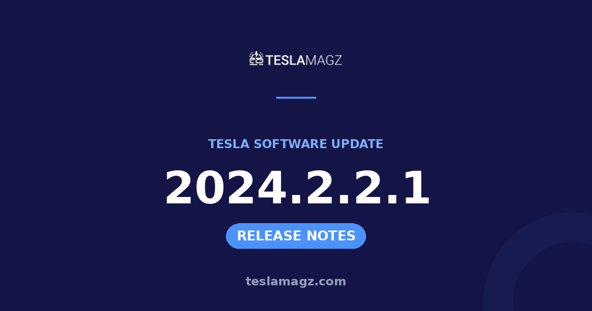 Tesla 2024.2.2.1 software update