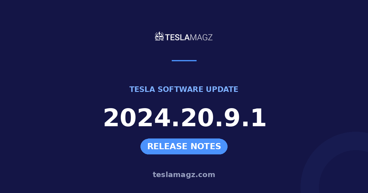 Tesla 2024.20.9.1 software update