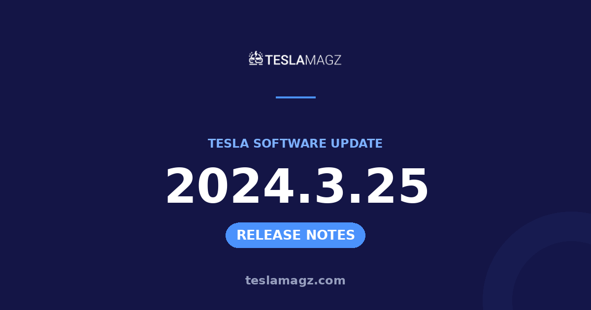 Tesla 2024.3.25 software update
