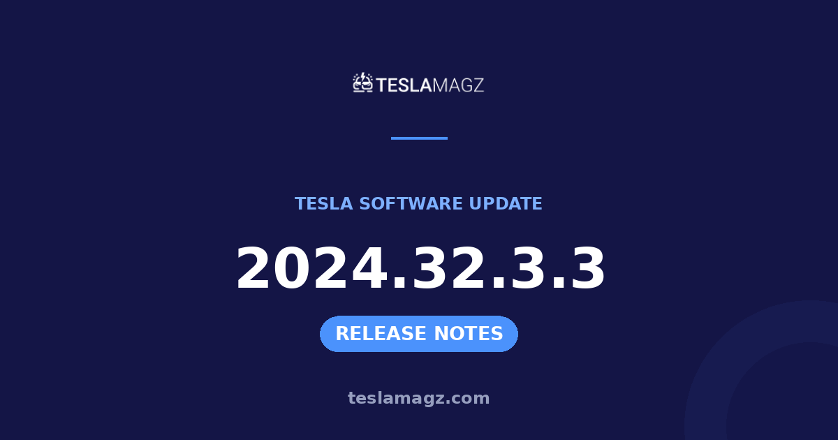 Tesla 2024.32.3.3 software update
