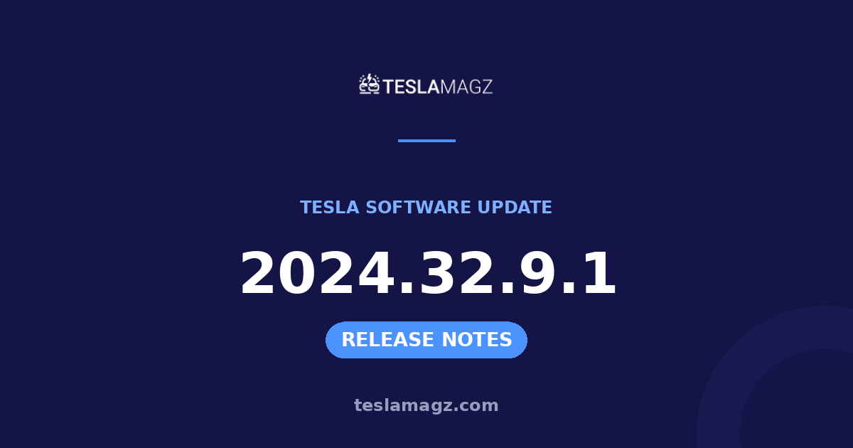 Tesla 2024.32.9.1 software update