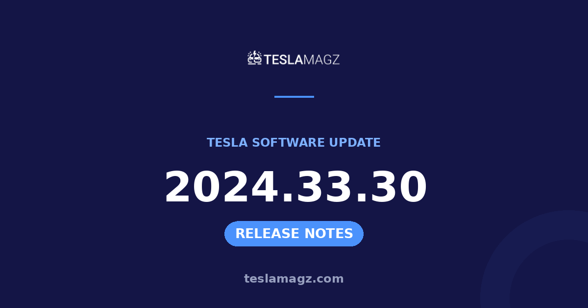 Tesla 2024.33.30 software update