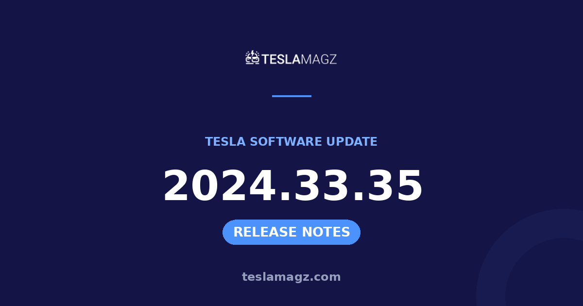 Tesla 2024.33.35 software update
