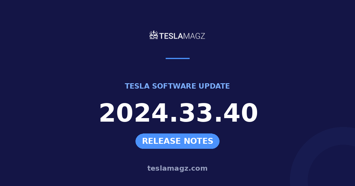 Tesla 2024.33.40 software update