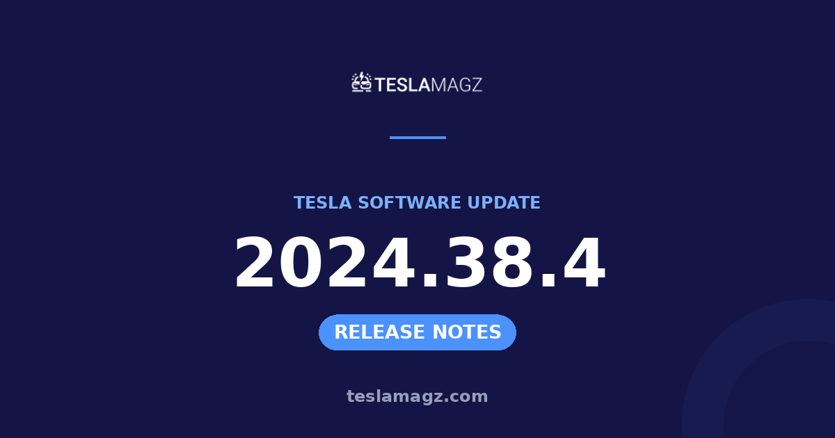 Tesla 2024.38.4 software update