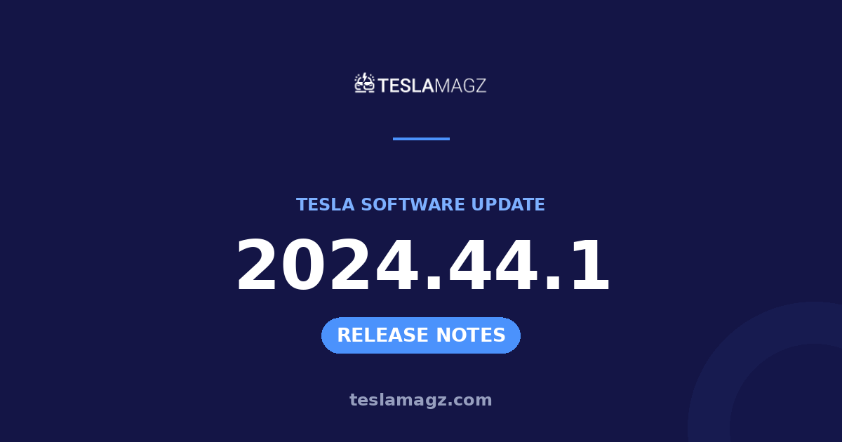 Tesla 2024.44.1 software update