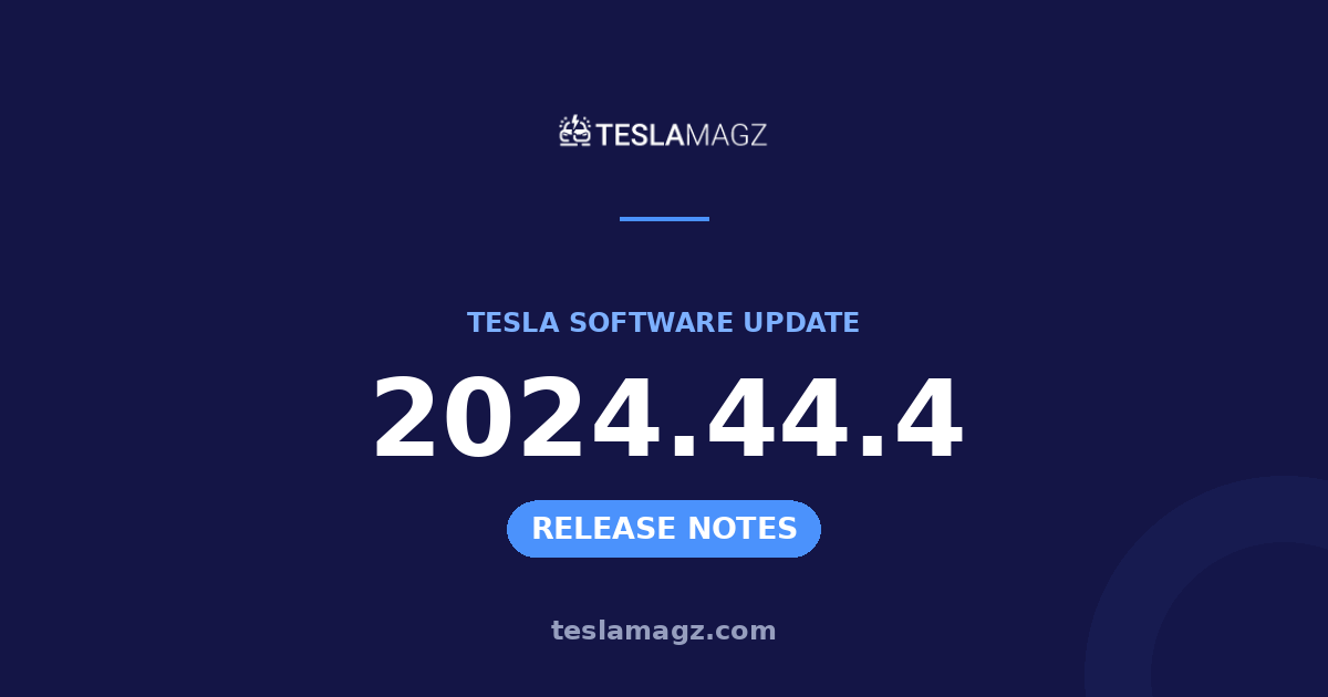 Tesla 2024.44.4 software update