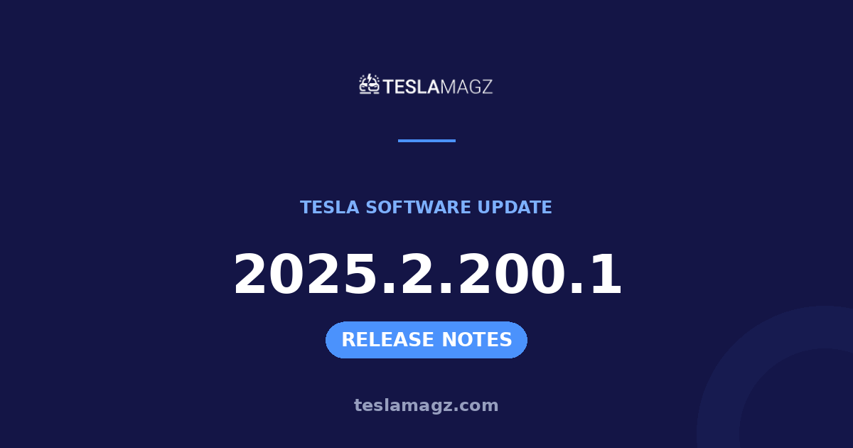 Tesla 2025.2.200.1 software update