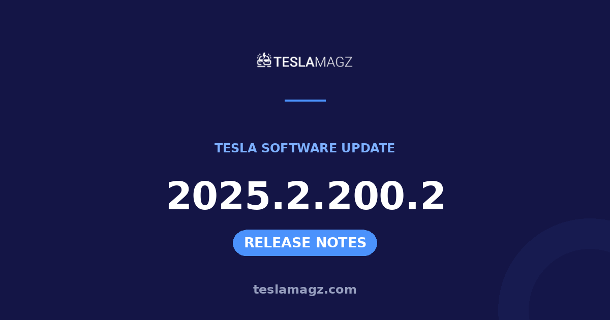 Tesla 2025.2.200.2 software update