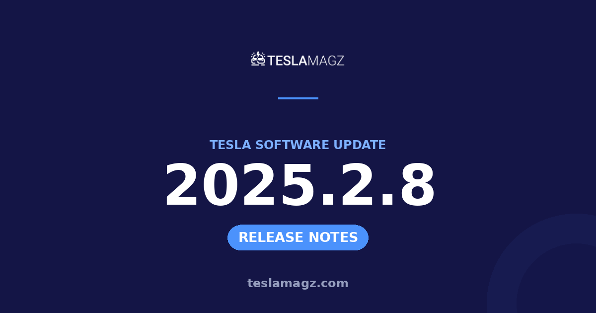 Tesla 2025.2.8 software update