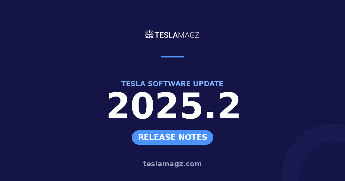 Tesla 2025.2 software update