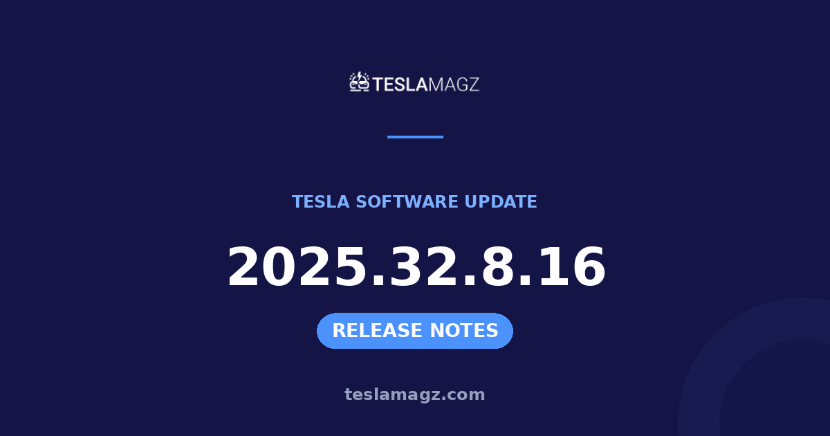 Tesla 2025.32.8.16 software update