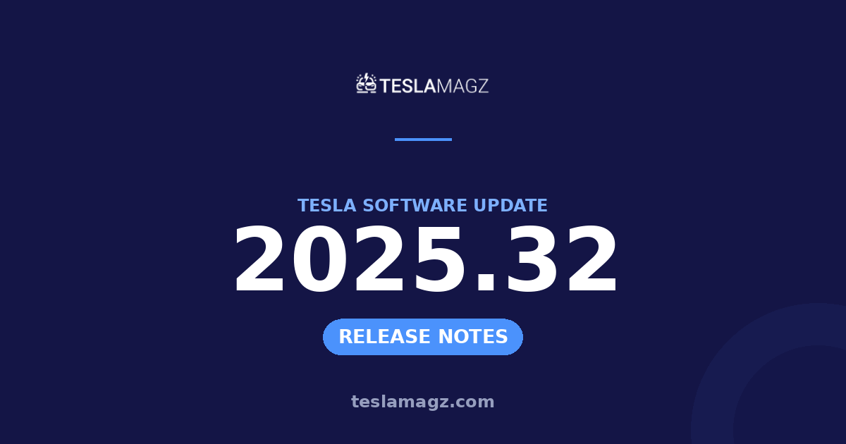Tesla 2025.32 software update