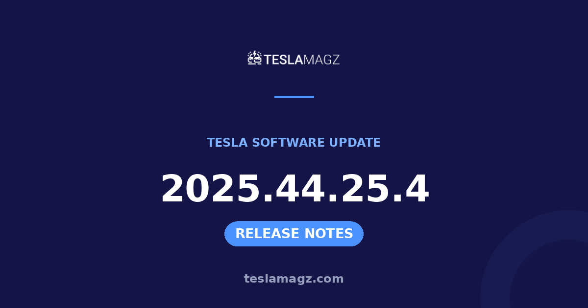 Tesla 2025.44.25.4 software update
