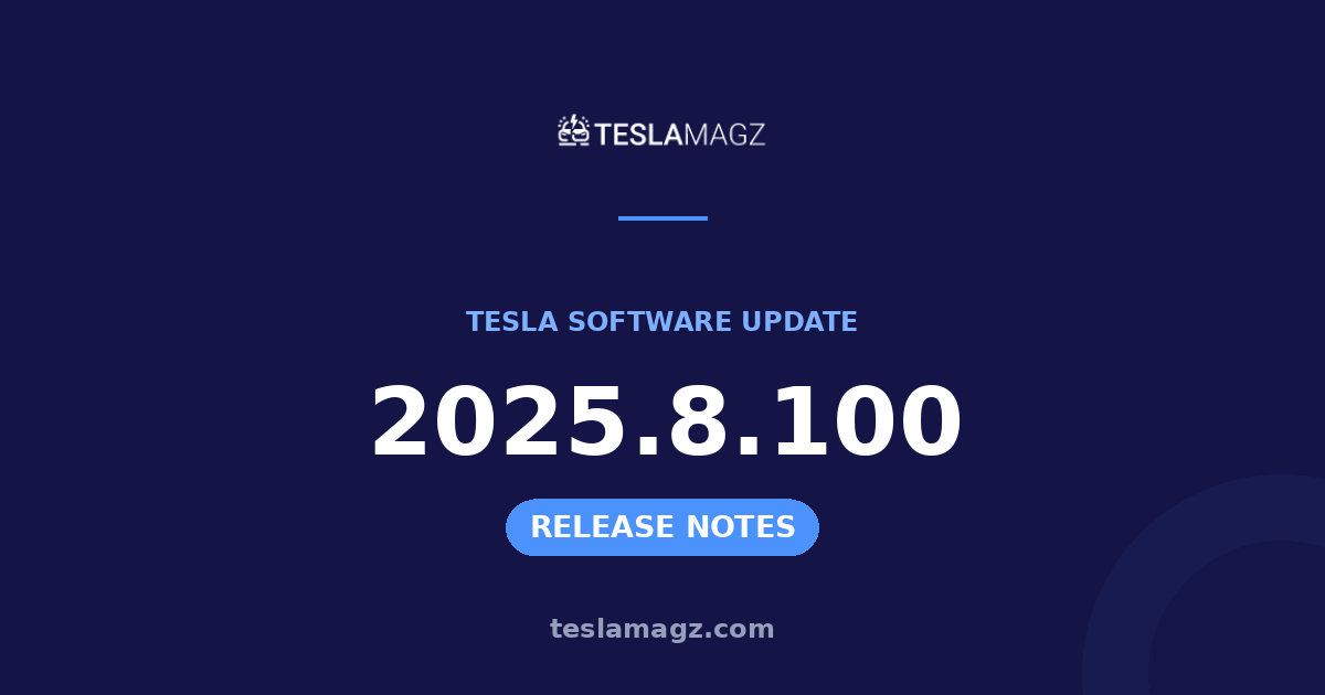 Tesla 2025.8.100 software update