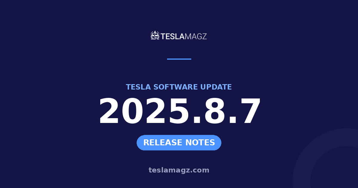 Tesla 2025.8.7 software update