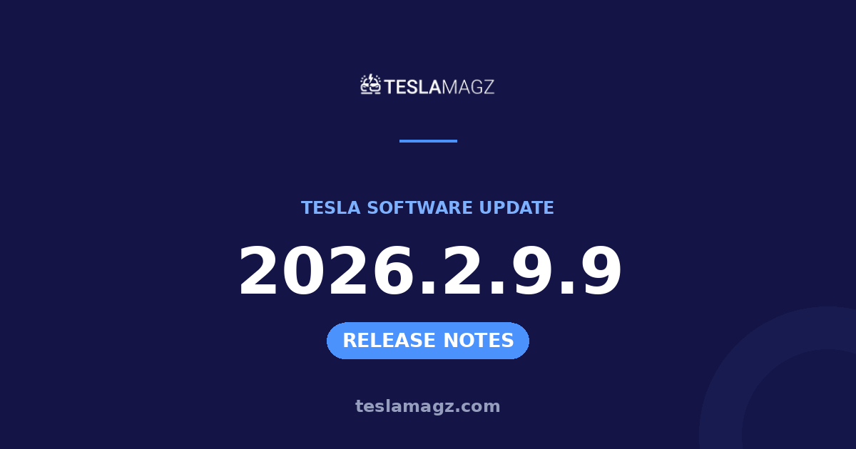 Tesla 2026.2.9.9 software update
