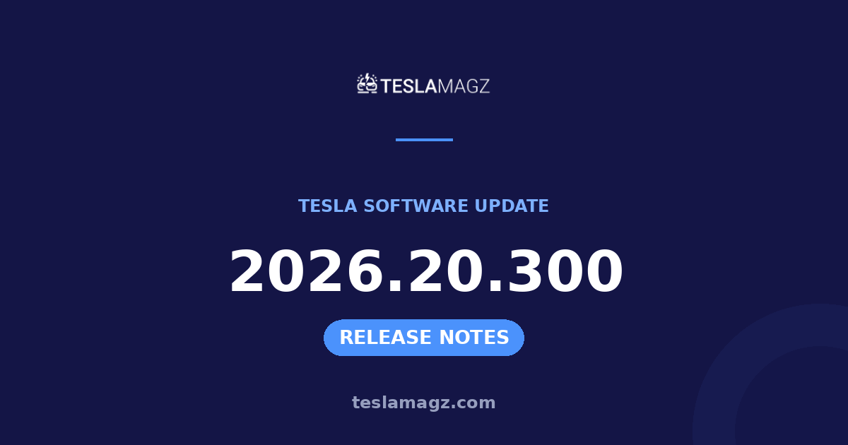 Tesla 2026.20.300 software update