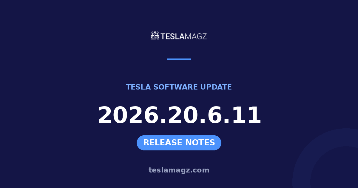 Tesla 2026.20.6.11 software update